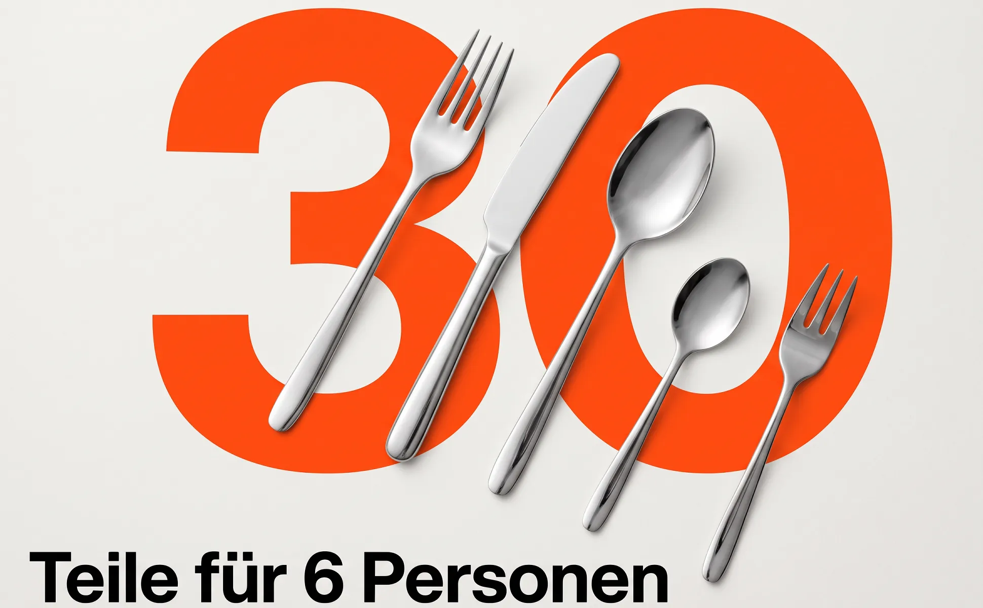 A+ image "Big number" for Cutlery set, 30 pieces in the Swiss poster style, German text: 30, Teile für 6 Personen