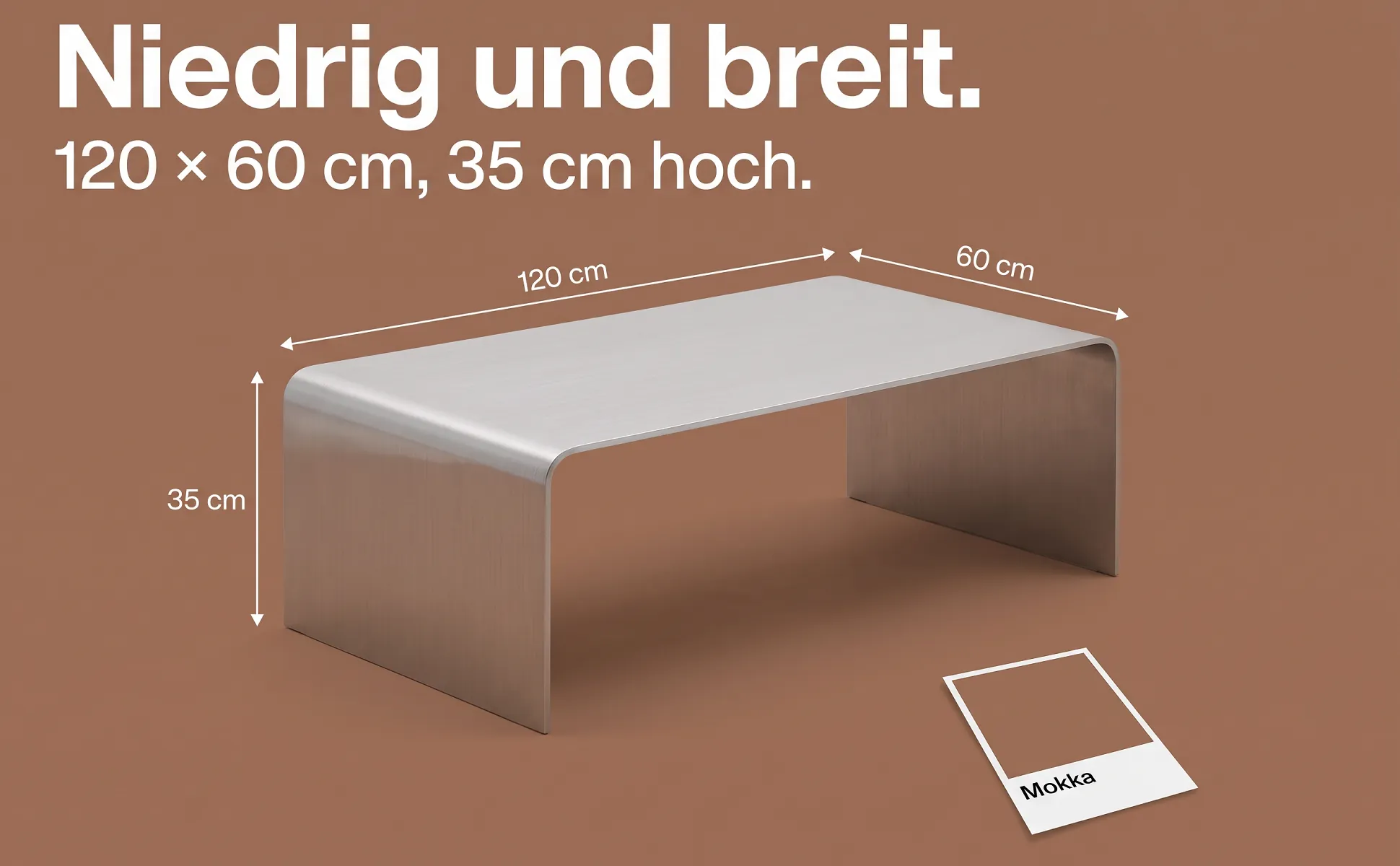 A+ image "Explainer graphic" for Folded aluminium coffee table in the Colour chip style, German text: Niedrig und breit., 120 × 60 cm, 35 cm hoch., 120 cm, 35 cm, 60 cm, Mokka