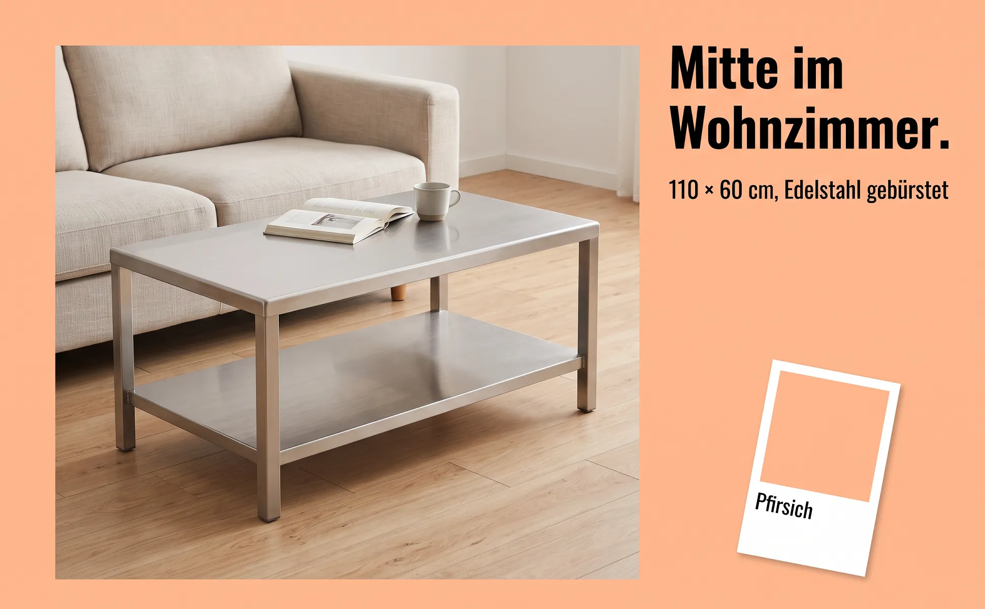 A+ Bild „Einsatzort“ für Couchtisch aus Edelstahl im Stil Farbkarte: Mitte im Wohnzimmer., 110 × 60 cm, Edelstahl gebürstet, Pfirsich