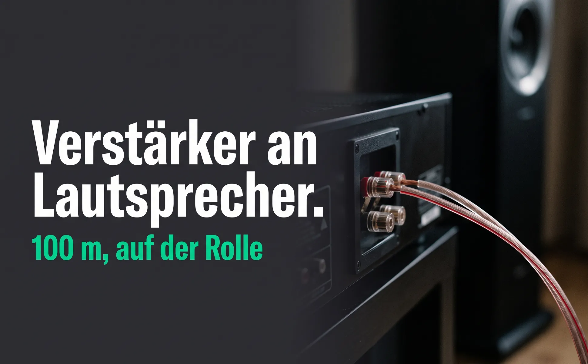 A+ image "In-use scene" for Speaker cable, 100 m in the Graphite poster style, German text: Verstärker an Lautsprecher., 100 m, auf der Rolle