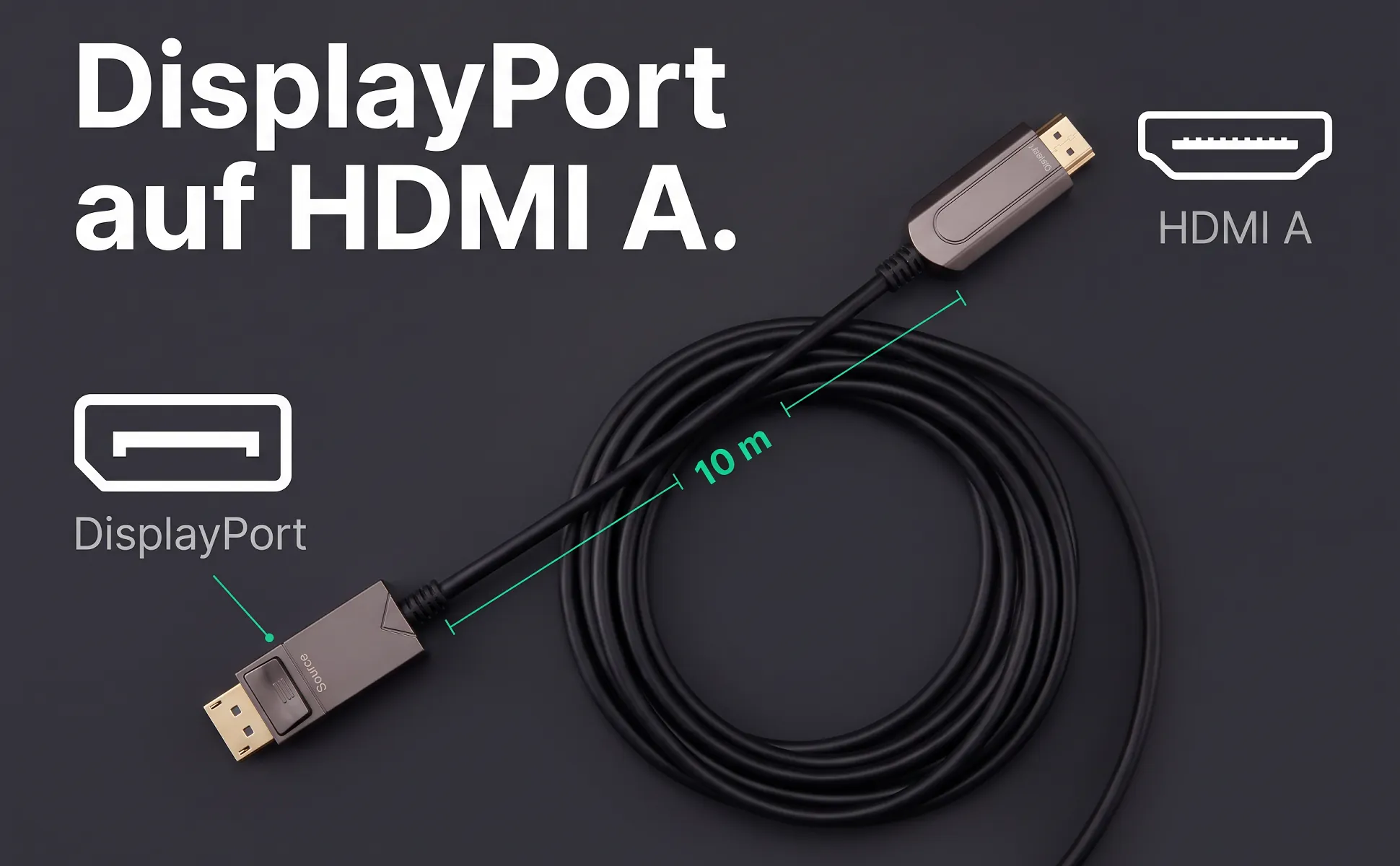 A+ image "Labeled overview" for DisplayPort to HDMI cable, 10 m in the Graphite poster style, German text: DisplayPort auf HDMI A., HDMI A, 10 m, DisplayPort
