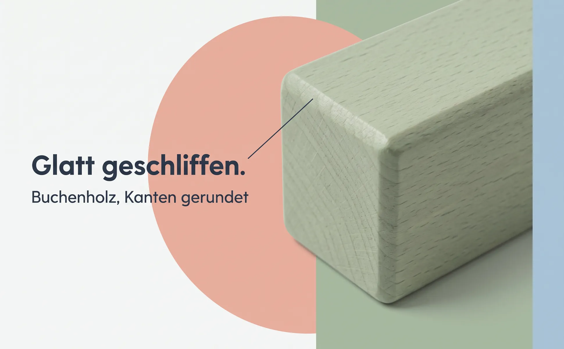 A+ image "Macro detail" for Wooden blocks, 100 pieces in the Bauhaus style, German text: Glatt geschliffen., Buchenholz, Kanten gerundet