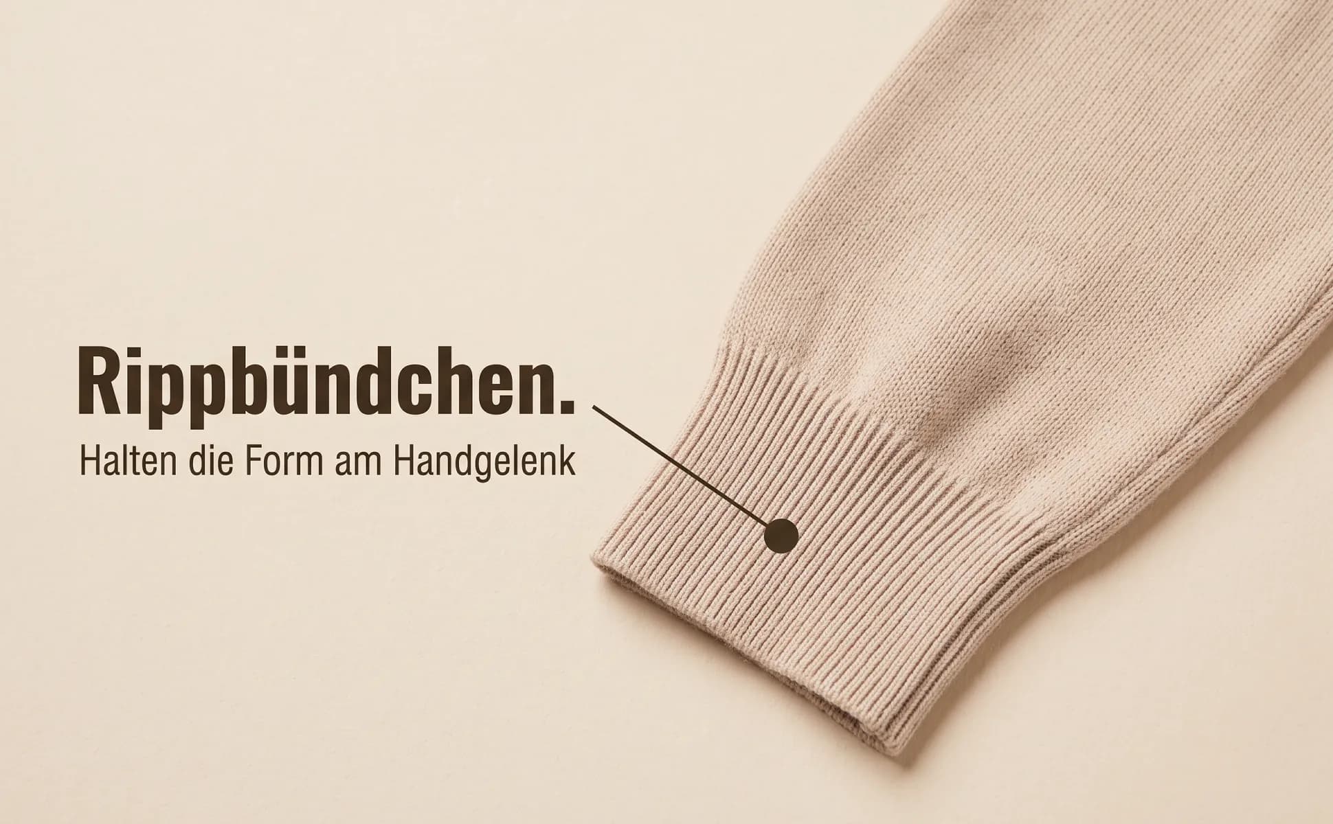 A+ image "Macro detail" for Merino knit sweater in the Duotone in product colour style, German text: Rippbündchen., Halten die Form am Handgelenk