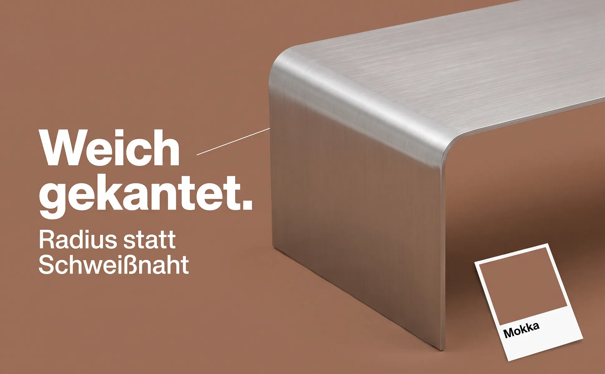 A+ Bild „Makro-Detail“ für Couchtisch aus gekantetem Aluminium im Stil Farbkarte: Weich gekantet., Radius statt Schweißnaht, Mokka