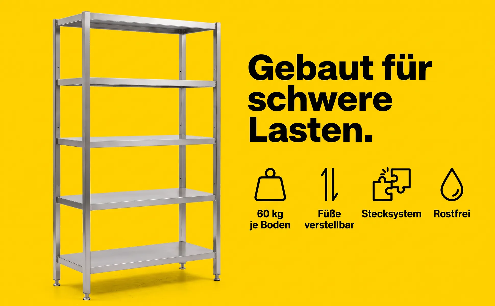 A+ image "Icon row" for Stainless steel shelving unit in the Signal poster style, German text: Gebaut für schwere Lasten., 60 kg je Boden, Füße verstellbar, Stecksystem, Rostfrei
